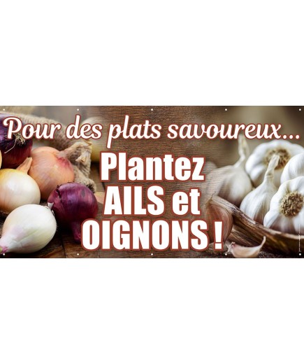 Banderole 068 - plantez ails et oignons