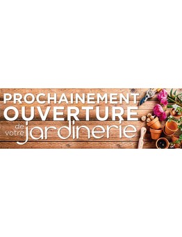 Banderole 137 - ouverture jardinerie